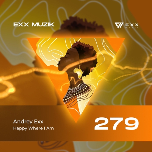 Andrey Exx - Happy Where I Am [EXX279]